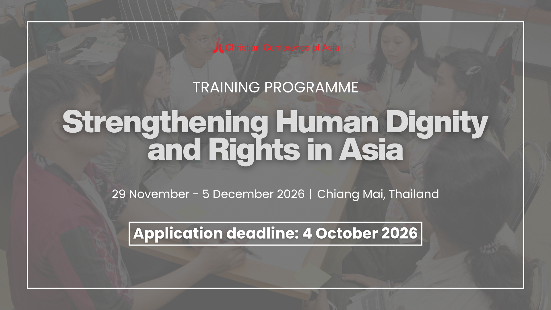 Applications open for CCA’s Training Programme on Strengthening Human Dignity and Rights in Asia